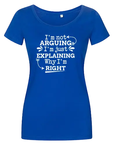 I'm not ARGUING. I'm just EXPLAINING. Why I'm RIGHT