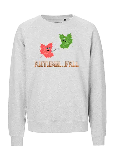 Autumn...Fall (Herbst...Fall) - Herbst, dramatisch, Cartoon, kawaii, süß, Synonym, Wortspiel, Blätter, Jahreszeit, Natur, Grün, Rot, Herbstwetter, Kreativität, humorvoll, Niedlichkeit, leaf, autumn, fall, cute, funny, humor, Fall, Ahornblatt, Ahorn, lustig - Fairtrade Sweatshirt