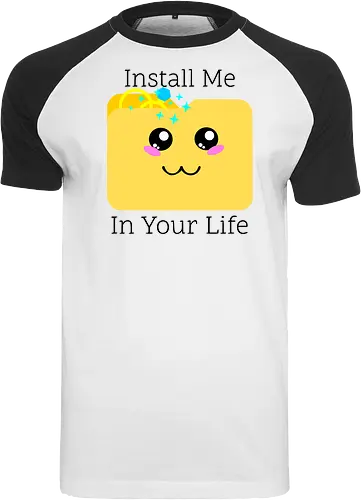 Cute Kawaii Install Me in Your Life (Installier Mich in Dein Leben)