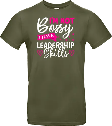 I'm Not Bossy, I Have Leadership Skills