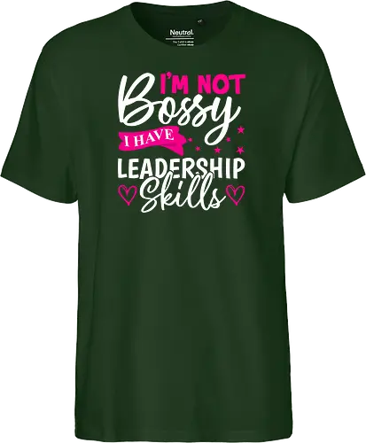 I'm Not Bossy, I Have Leadership Skills