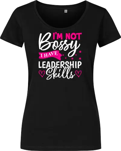 I'm Not Bossy, I Have Leadership Skills