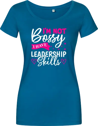 I'm Not Bossy, I Have Leadership Skills