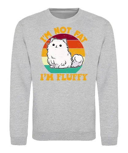 I'M NOT FAT, I'M FLUFFY - cat, fluffy, retro, text, humor, animal, colorful, stripes, cute, design - Sweatshirt