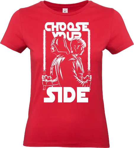 Choose Your Side - lord, space, side, force, cool, funny, fun, awesome, nerd, geek, nostalgic, retro, vintage, fantasy, adventure, classic, movie, film, music, quote, evil, empire, rebel, sword, alliance, group, resistance, warrior, good - Standard T-Shirt (Women)
