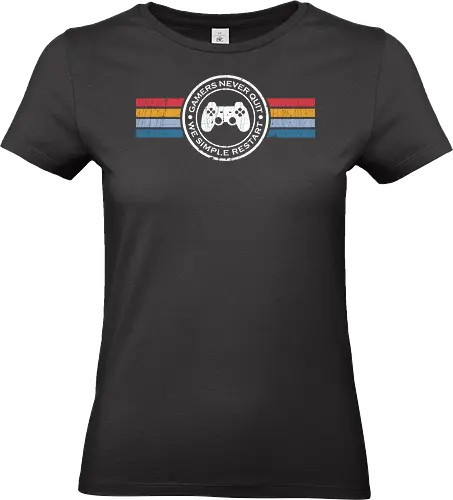 Gamers Never Quit We Simply Restart - gamers, controller, freaky, gamer, gamer apparel, gamer gift, gamerlife, gaming, geek, retro, video game, video gamer, vintage, gamer clothes, videogames - Standard T-Shirt (Women)