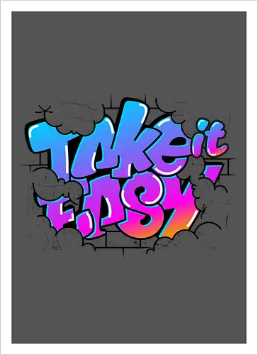 take easy 