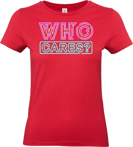 who cares - textart, typography, calligraphy, cool, font, chill, relax, graffiti, easy, bro, care - Standard T-Shirt (Women)
