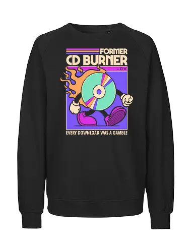 Former Cd Burner - Fairtrade Sweatshirt