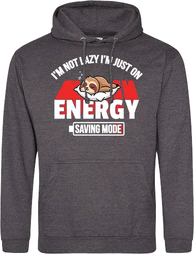 I'm not lazy I'm just on energy saving mode