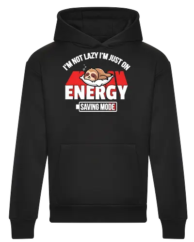 I'm not lazy I'm just on energy saving mode