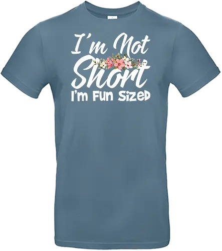 I'm Not Short, I'm Fun Sized - humor, typography, floral design, playful message, cute, motivational, positive, fun - Standard T-Shirt