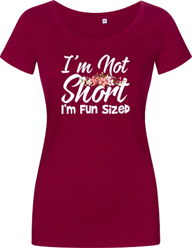 I'm Not Short, I'm Fun Sized