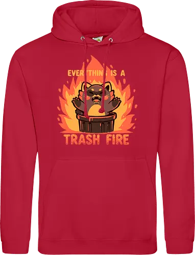 Everything is a Trash Fire
