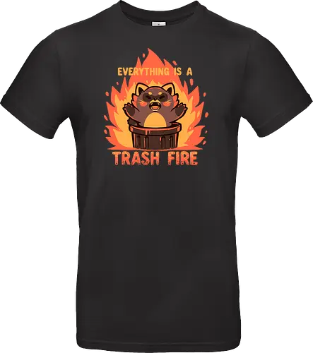 Everything is a Trash Fire