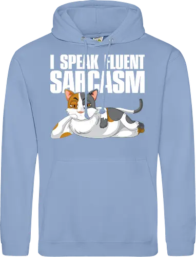 I Speak Fluent Sarcasm