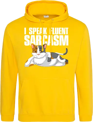 I Speak Fluent Sarcasm