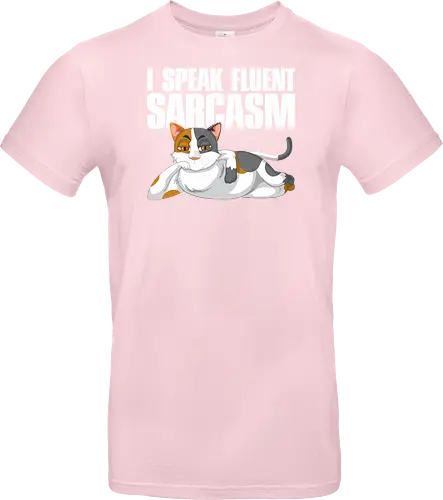 I Speak Fluent Sarcasm