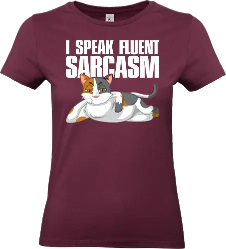 I Speak Fluent Sarcasm - cat, sarcasm, humor, illustration, relaxed, text design, feline, funny, cartoon. - Standard T-Shirt (Women)