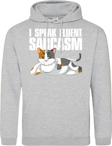 I Speak Fluent Sarcasm