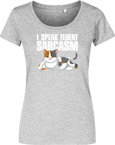 I Speak Fluent Sarcasm