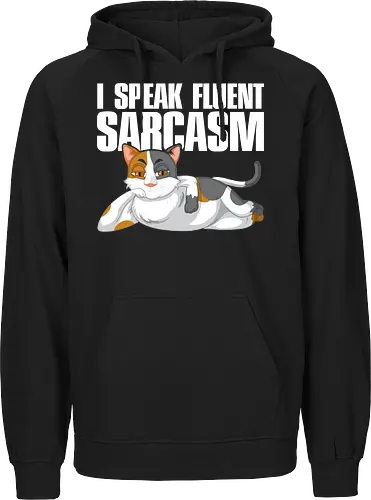 I Speak Fluent Sarcasm