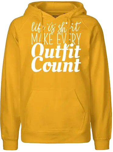 Life is short make every outfit count. - quote, typography, fashion, motivation, style, gray, clothing, inspiration, text, minimalist - Fairtrade Hoodie