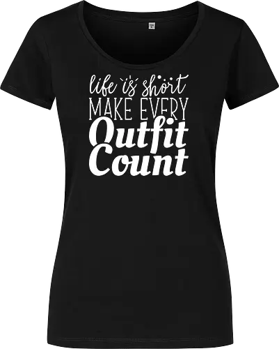 Life is short make every outfit count.