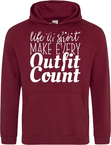 Life is short make every outfit count.