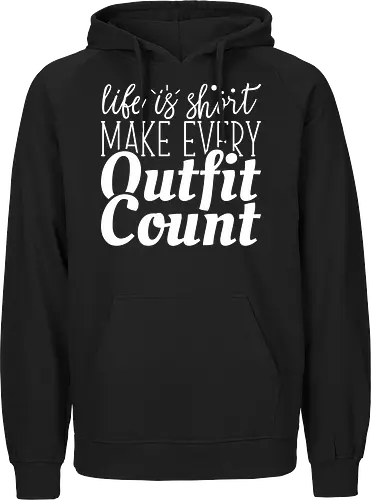 Life is short make every outfit count.