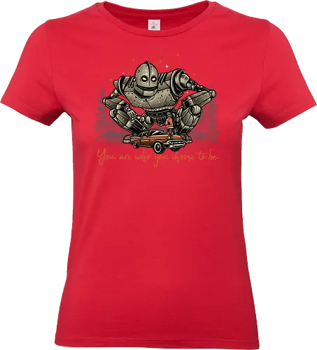 You are who you choose to be - Movies, retro, robot, robots, film, giant, alien, animated - Standard T-Shirt (Women)