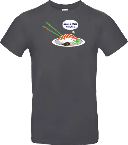 Just 5 more minutes sushi