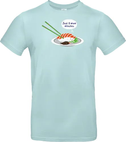 Just 5 more minutes sushi