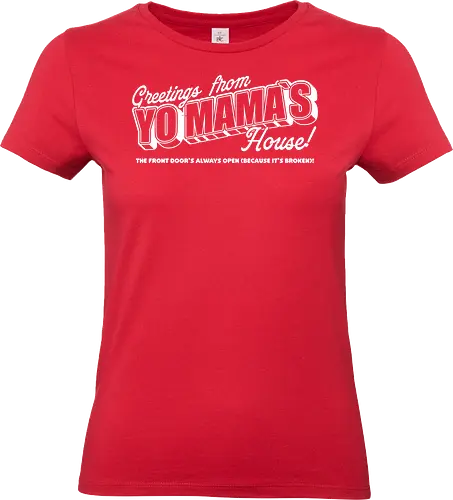 Greeting Mama House - Funny, Fun, Cool, Internet, Meme, Memes, Joke, Yo Mama, Travel, Vacation, Greetings, Postcard, Lettering, quote - Standard T-Shirt (Women)