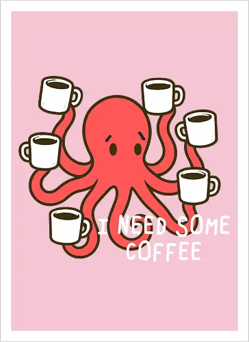 I need some coffee