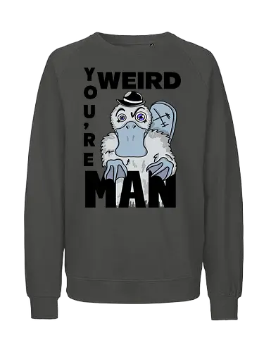 Weird Platypus (Seltsames Schnabeltier) - witzig, rebellisch, subkultur, ironisch, stylisch, plakativ, schräg, platypus, Seltsames, Schnabeltier, urban art, street pop, street art, pop surrealism, lowbrow art, comics, urban, streetwear, grunge, graffiti, edgy, sarkastisch, frech, unkonventionell, schrill, kontra, alternativ, auffällig, jugendlich - Fairtrade Sweatshirt