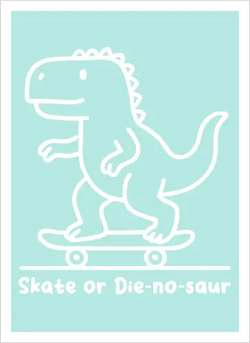 Skate or Die-nosaur