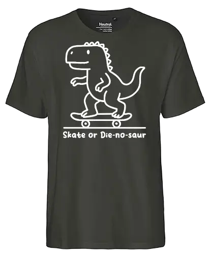 Skate or Die-nosaur - dinosaur, skateboard, cartoon, playful, fun, typography, skater, slogan, minimalist - Fairtrade T-Shirt