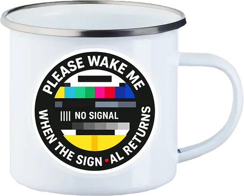 Please wake me when the signal returns