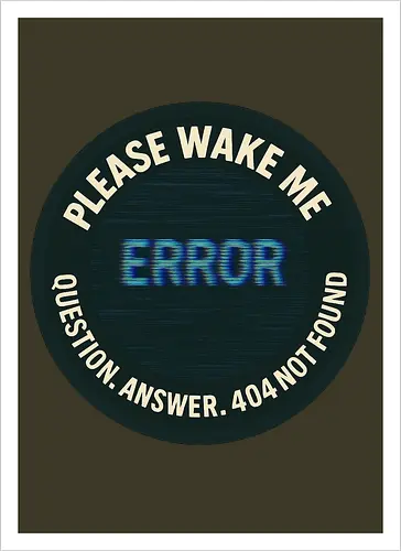 Please wake me - Question, Answer, 404 Not Found
