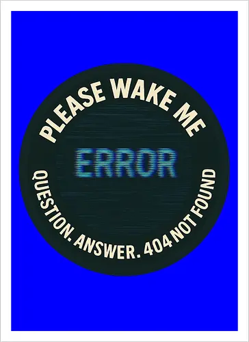 Please wake me - Question, Answer, 404 Not Found