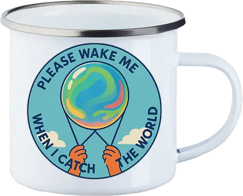 Please wake me when I catch the world