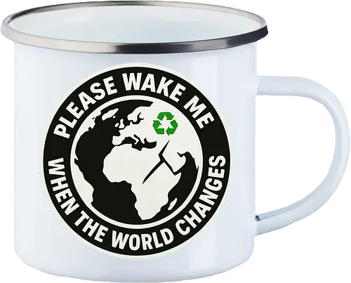Please wake me when the world changes