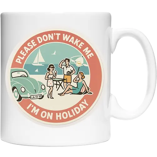 Please don’t wake me – I’m on holiday