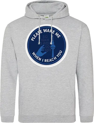 Please wake me when I reach you