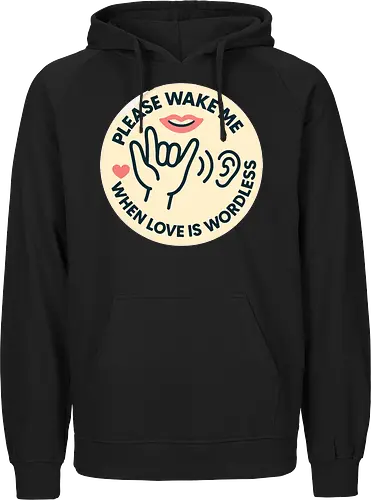 Please wake me when love is wordless