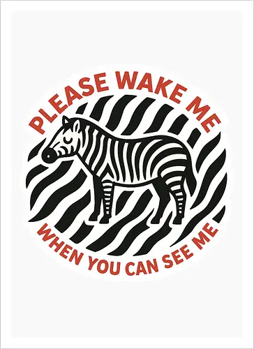 Please wake me when you can see me