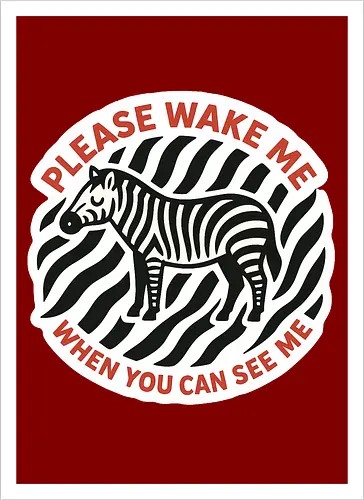 Please wake me when you can see me