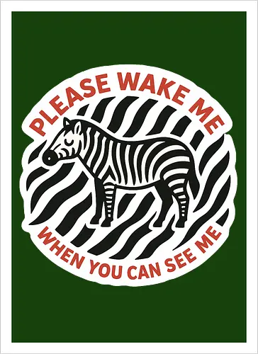 Please wake me when you can see me