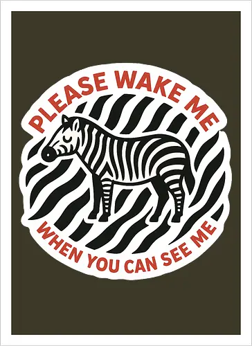Please wake me when you can see me